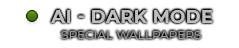 AI - ARTIFICIAL INTELLIGENCE (DARK MODE WALLPAPERS)
